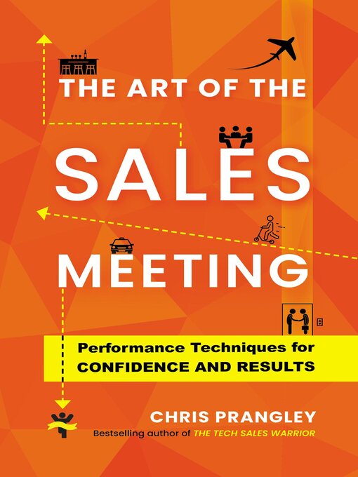 Title details for The Art of the Sales Meeting by Chris Prangley - Available